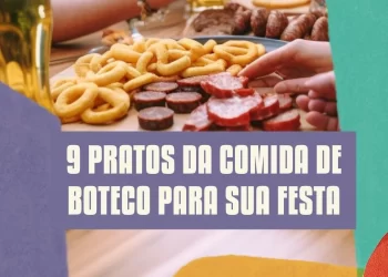 9 pratos da Comida de Boteco para festa